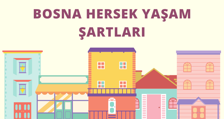 bosnada okumak ve yaşam şartları